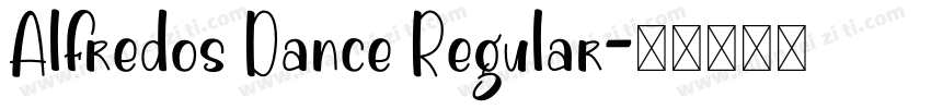 Alfredos Dance Regular字体转换